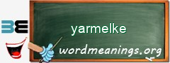 WordMeaning blackboard for yarmelke